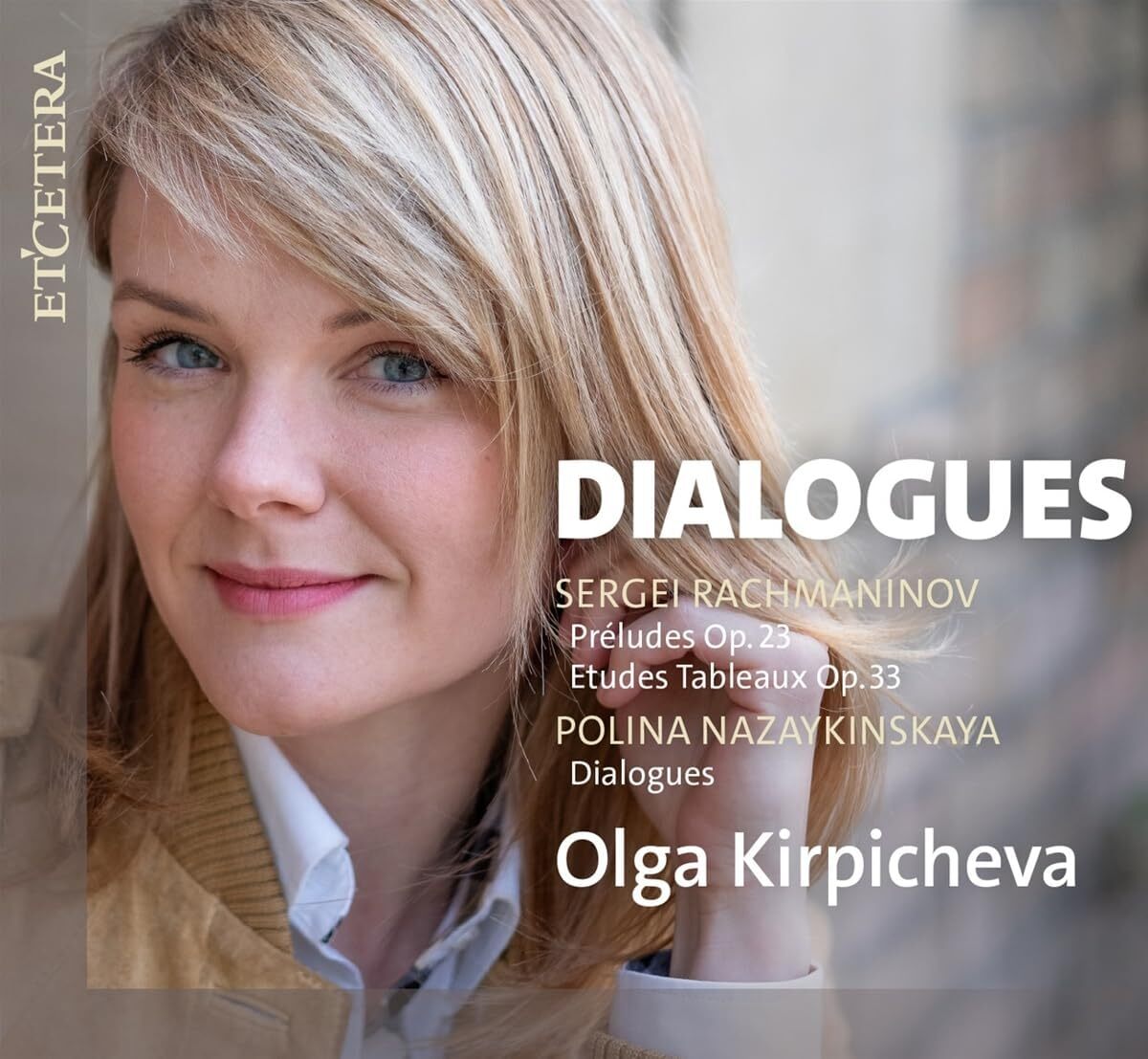 Olga Kirpicheva: Dialogues