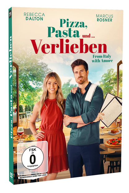 Pizza, Pasta und ... Verlieben - From Italy with Amore