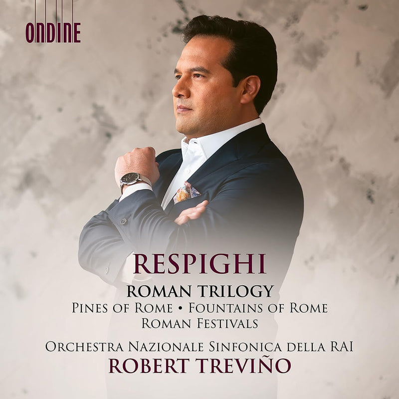 Respighi: Roman Trilogy: Pines of Rome/Fountains of Rome/Roman Festivals