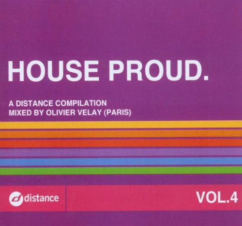 House Proud Vol. 4 (Mixed By Oliver Velay)