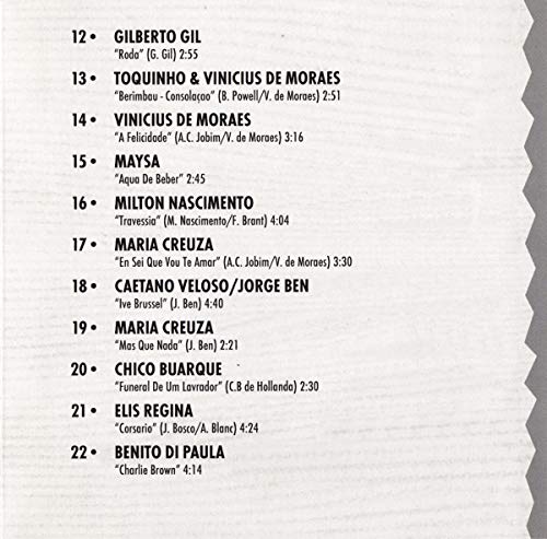 Jorge Ben, Astrud Gilberto, Joyce, Milton Nascimento..
