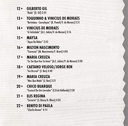 Jorge Ben, Astrud Gilberto, Joyce, Milton Nascimento..
