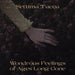 Wondrous Feelings Of Ages Long Gone
