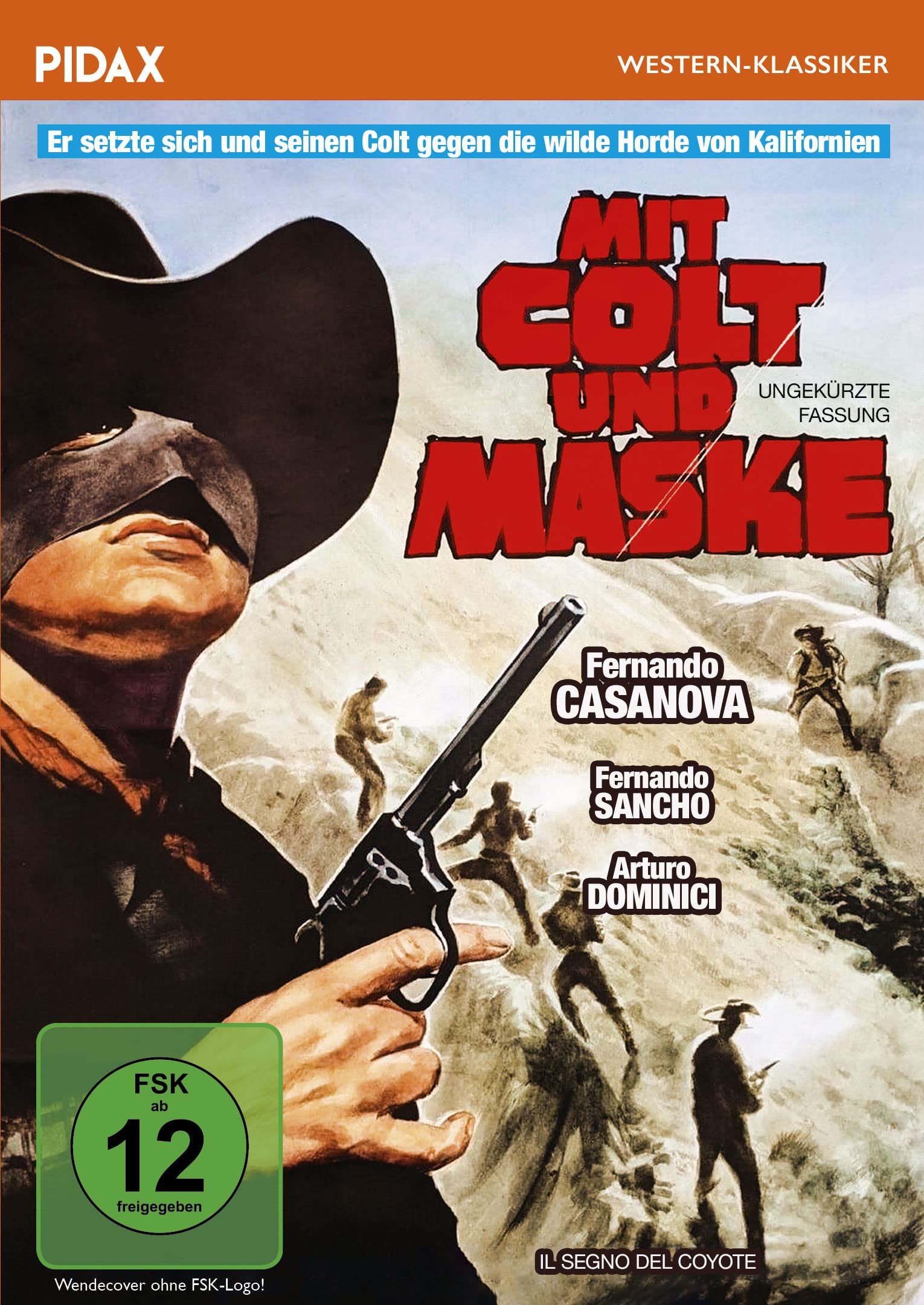 Mit Colt und Maske (Il segno del coyote) - Ungekürzte Fassung / Temporeicher Italo-Western mit toller Besetzung (Pidax Western-Klassiker