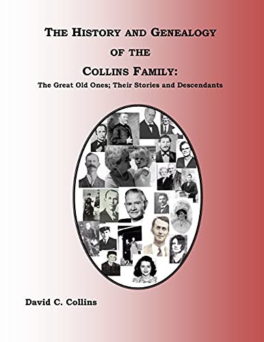 The History and Genealogy of the Collins Family