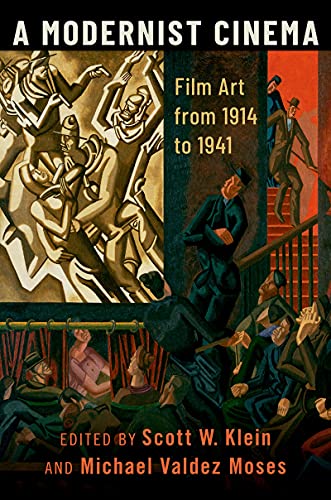 Modernist Cinema Film Art From 1914 To 1