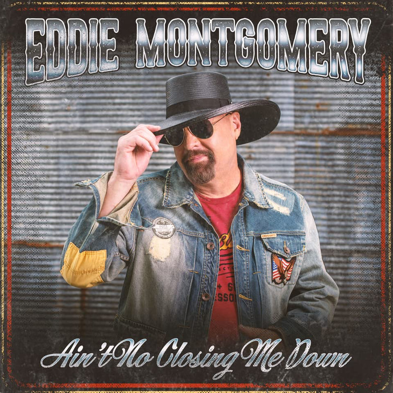 Eddie Montgomery-Ain`T No Closing Me Down