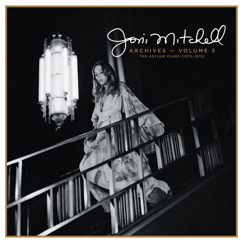 Joni Mitchell Archives: The Asylum Years (1972-1975) - Volume 3