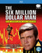 The Six Million Dollar Man: The Complete Collection