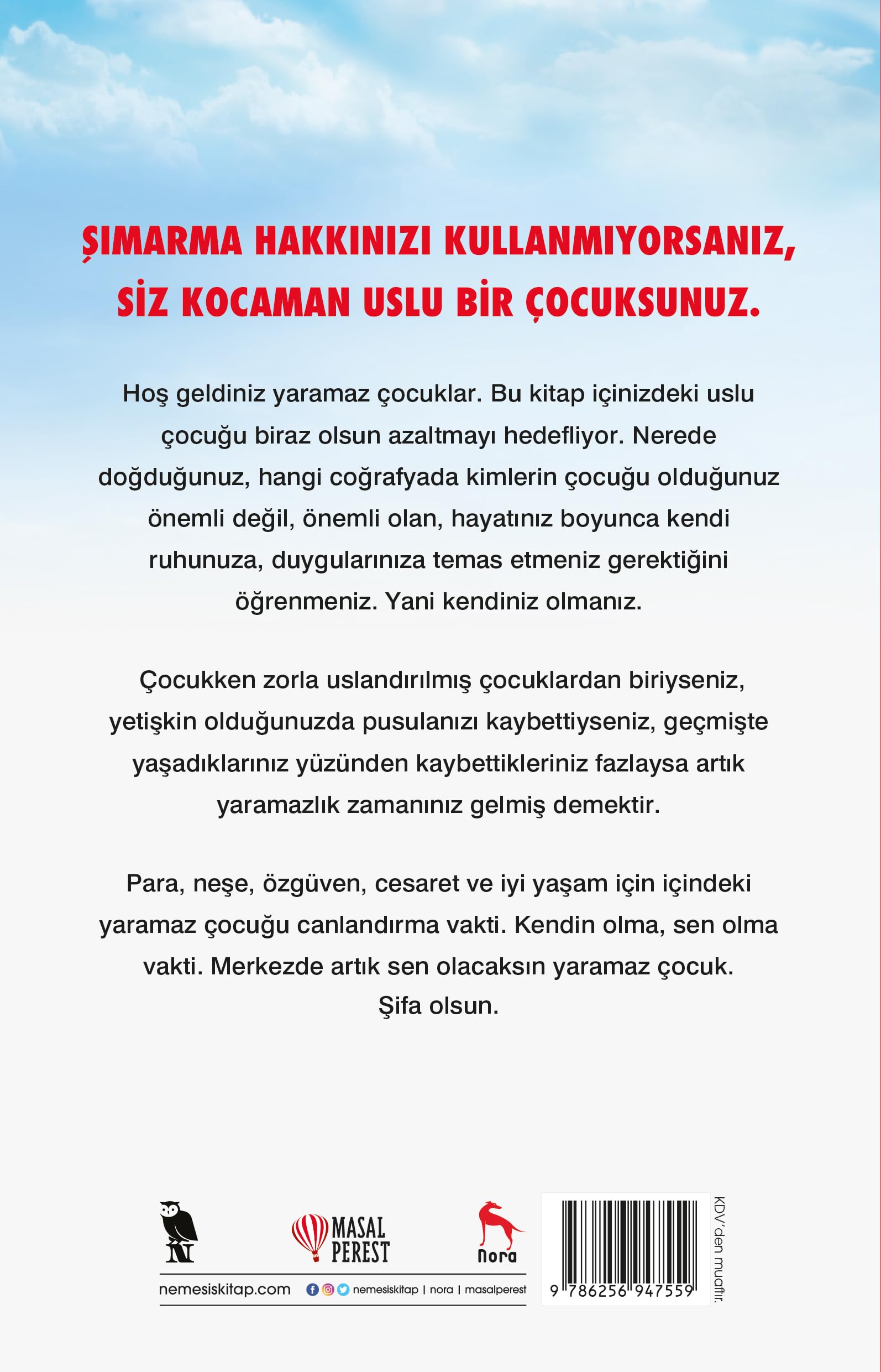 Uslu Cocuk Olmayi Birak