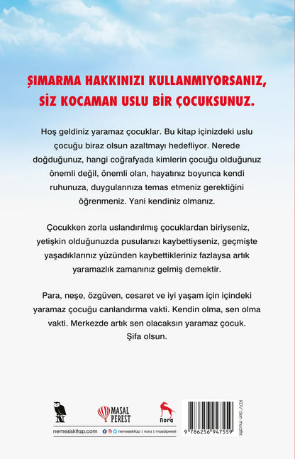 Uslu Cocuk Olmayi Birak