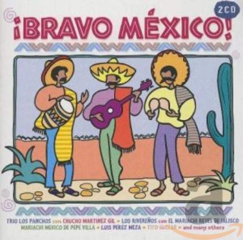 Bravo Mexico