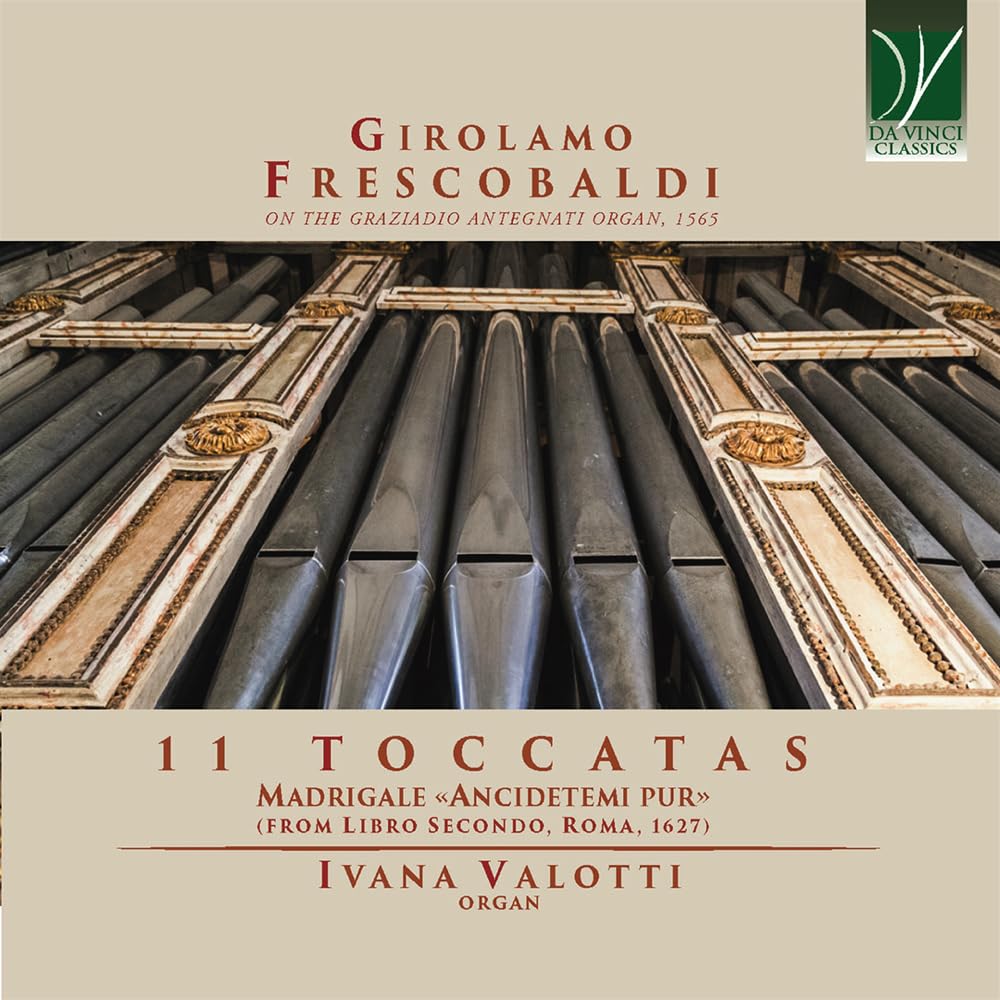 11 Toccatas: Madrigale "Ancidetemi Pur" (Libro Secondo, Roma, 1627