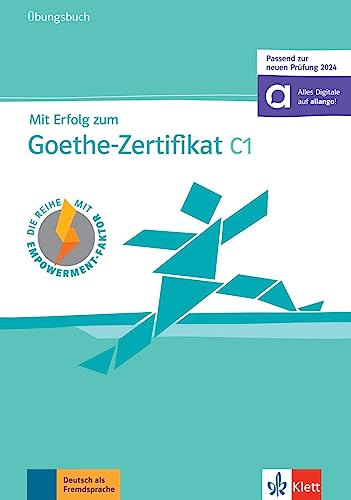 Mit Erfolg zum Goethe-Zertifikat C1: Übungsbuch + online (passend zur neuen Prüfung 2024