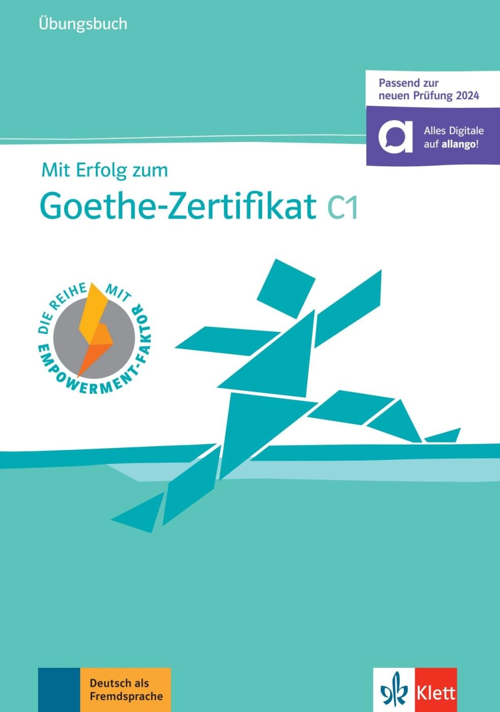Mit Erfolg zum Goethe-Zertifikat C1: Übungsbuch + online (passend zur neuen Prüfung 2024