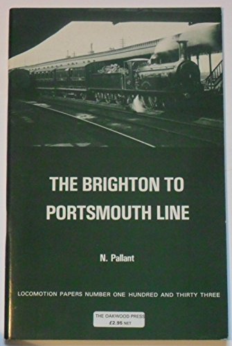 The Brighton to Portsmouth Line: 133 (Locomotion Papers