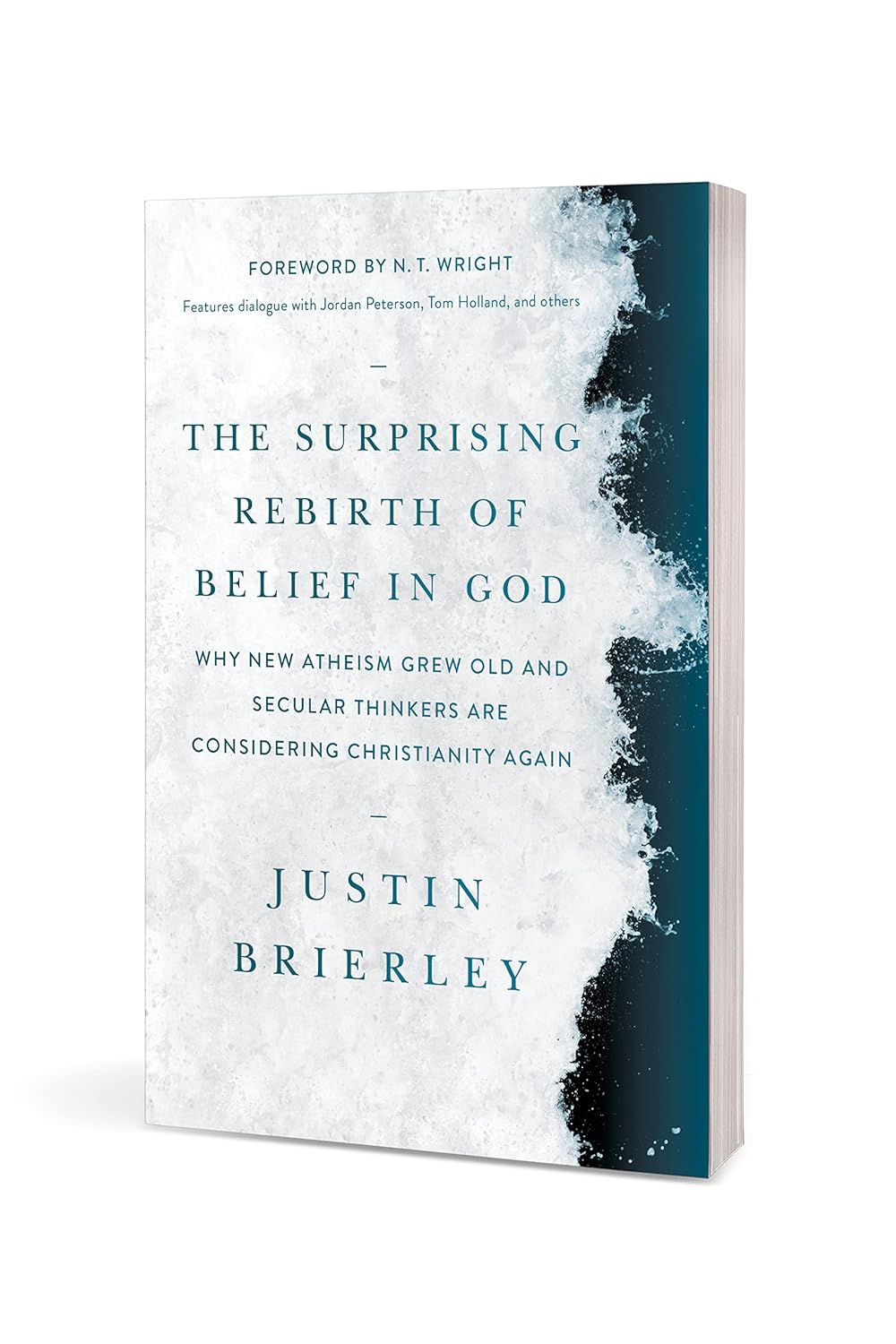 Surprising Rebirth of Belief in God, The
