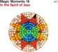 Magic Moments 16: In the Spirit of Jazz