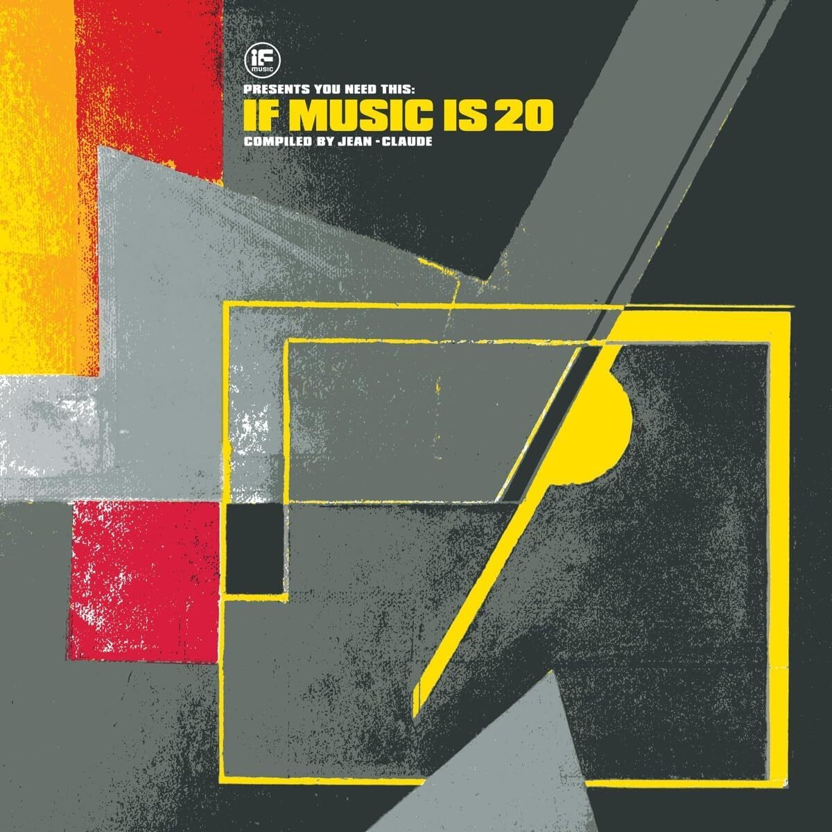 If Music Presents You Need This: If Music Is 20: Compiled By Jean-Claude