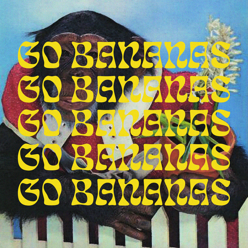 Go Banana Go Bananas Go Bananas Go Bananas Go Bananas