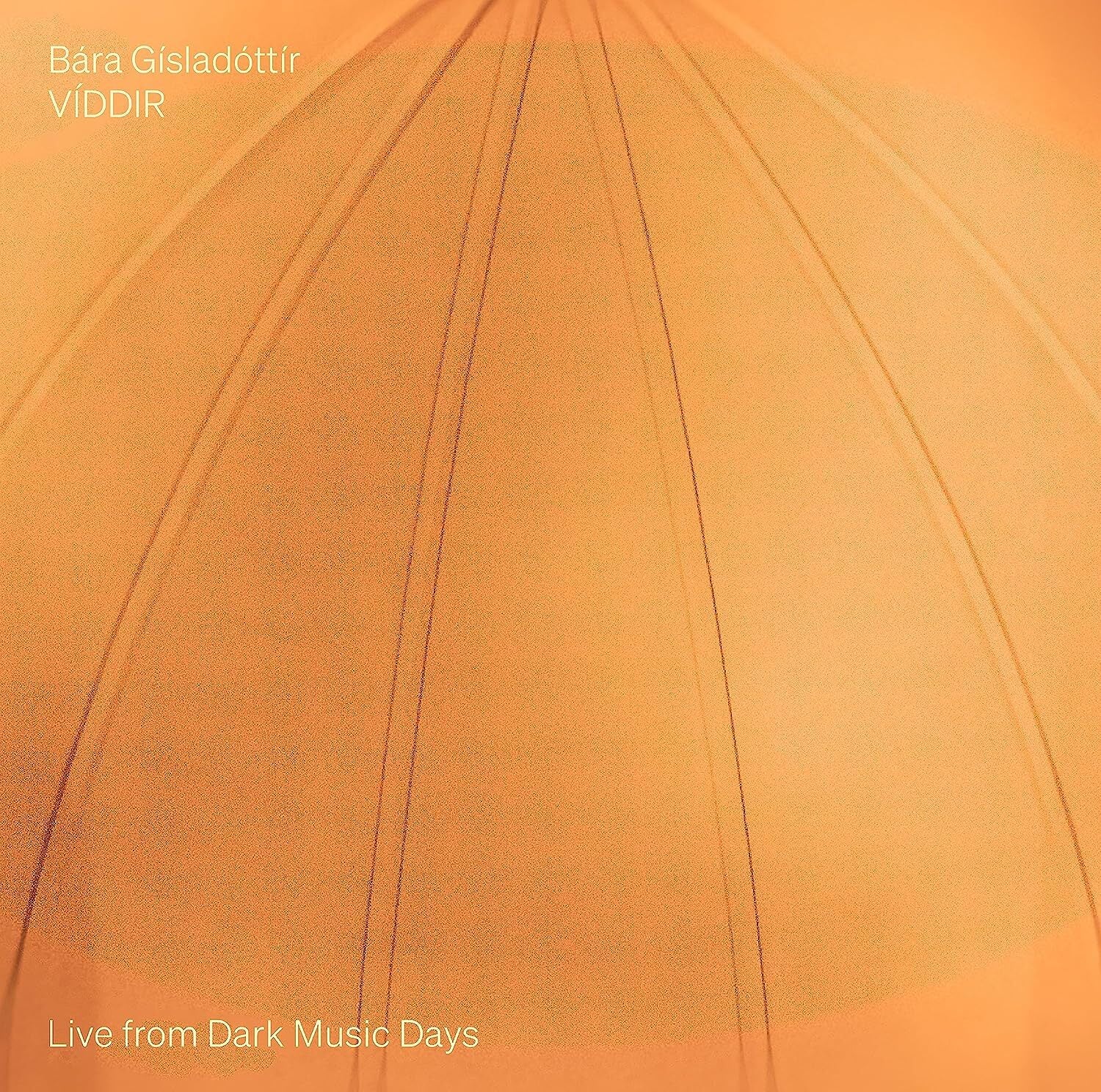 Bára Gisladóttir: VIDDIR: Live from Dark Music Days