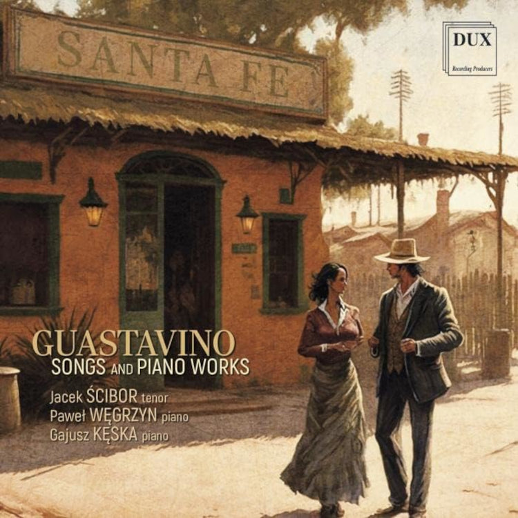 Guastavino: Songs and Piano Works