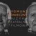 Zygmunt Konieczny: Muzyka Teatralna I Filmowa - Volume 4