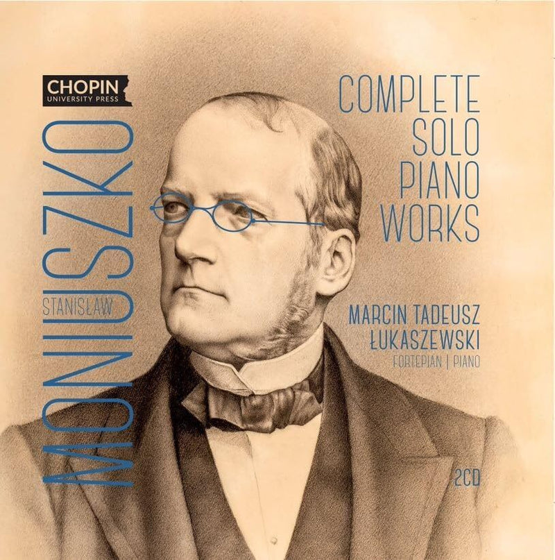 Stanislaw Moniuszko: Complete Solo Piano Works