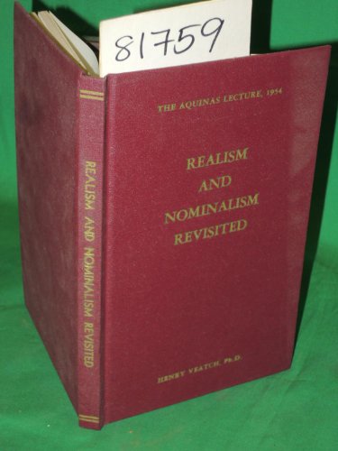 Realism and Nominalism Revisited (Aquinas Lectures 19) (The Aquinas Lecture in Philosophy