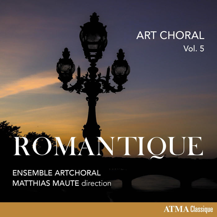 Art Choral: Romantique - Volume 5