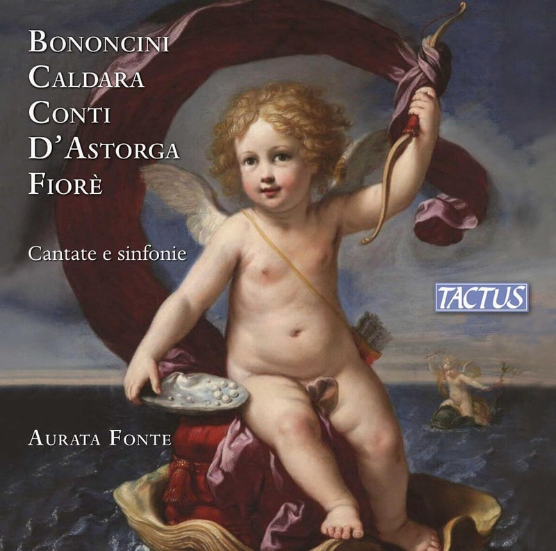 Bononcini/Caldara/Conti/D'Astorga/Fiorè: Cantate E Sinfonie