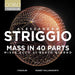 Alessandro Striggio: Mass in 40 Parts