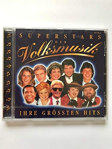 Superstars der Volksmusik - Ihre grössten Hits