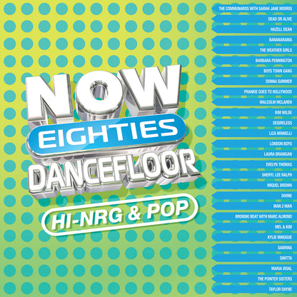 NOW That's What I Call 80s Dancefloor: HI-NRG & POP