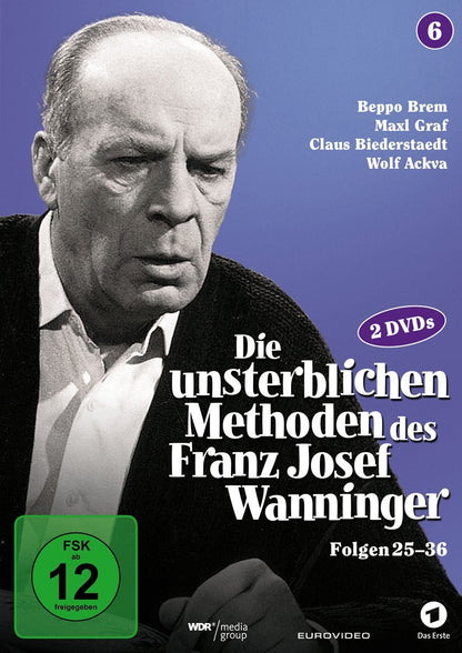 Die unsterblichen Methoden des Franz Josef Wanninger Box 6 - Folge 25-36