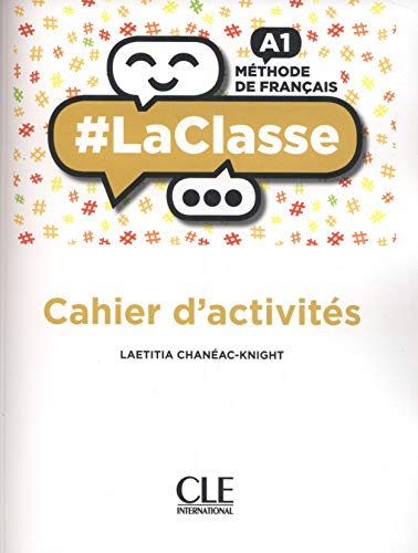 #LaClasse - Niveau A1 - Cahier d'activites