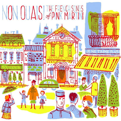Non Ouais! the French Songs of Pink Martini