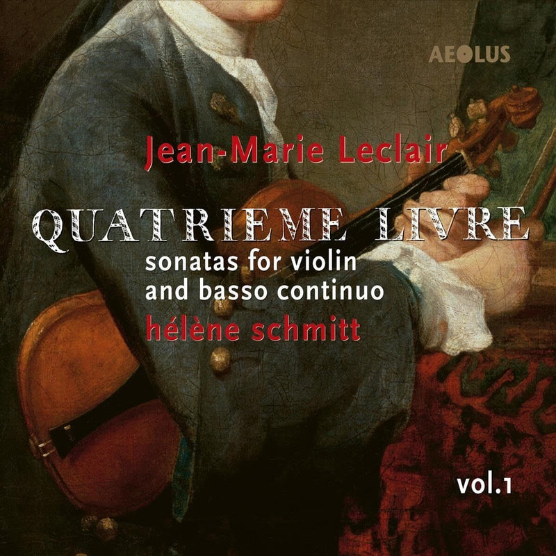 Jean-Marie Leclair: Quatrieme Livre: Sonatas for Violin and Basso Continuo - Volume 1