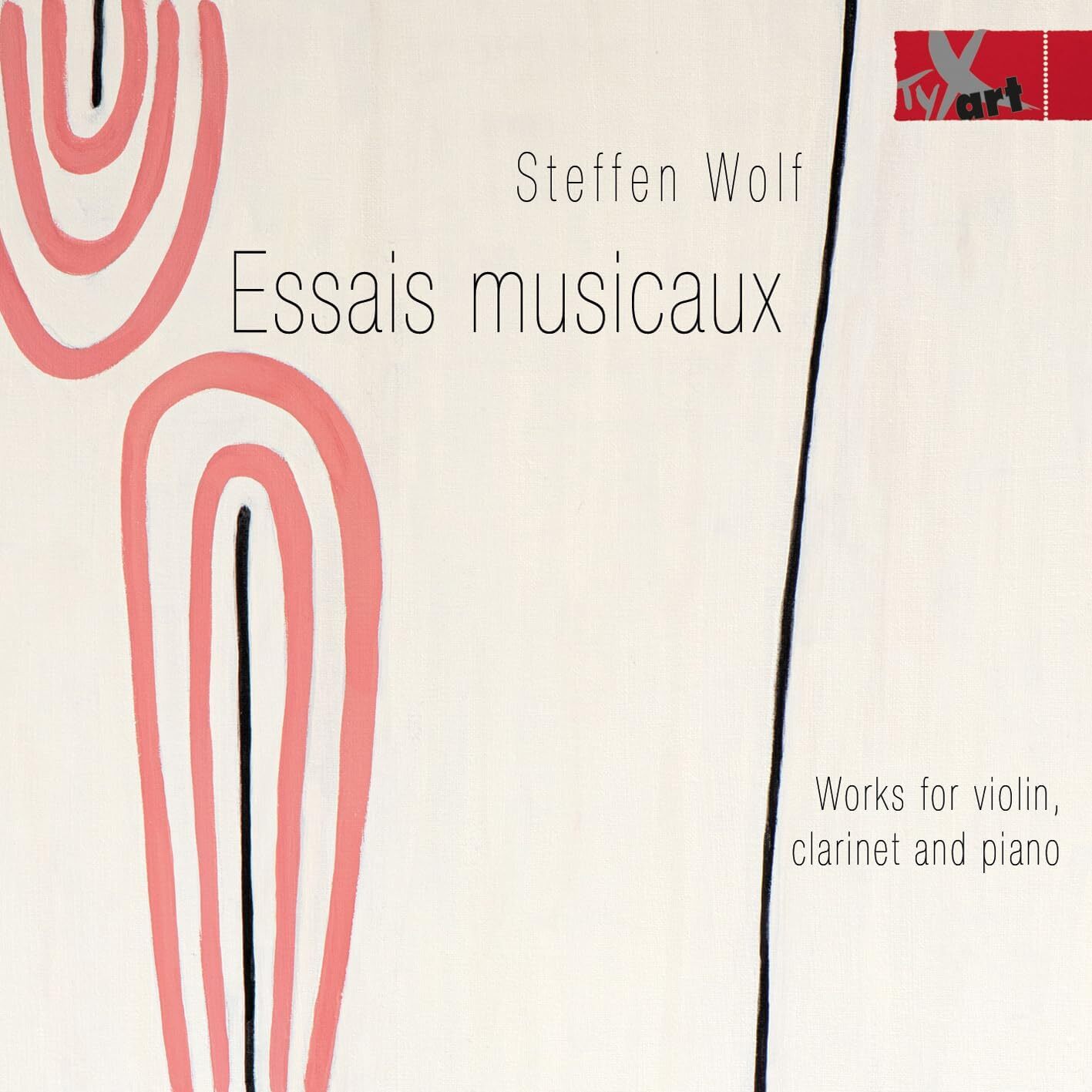 Steffen Wolf: Essais Musicaux: Works for Violin, Clarinet and Piano