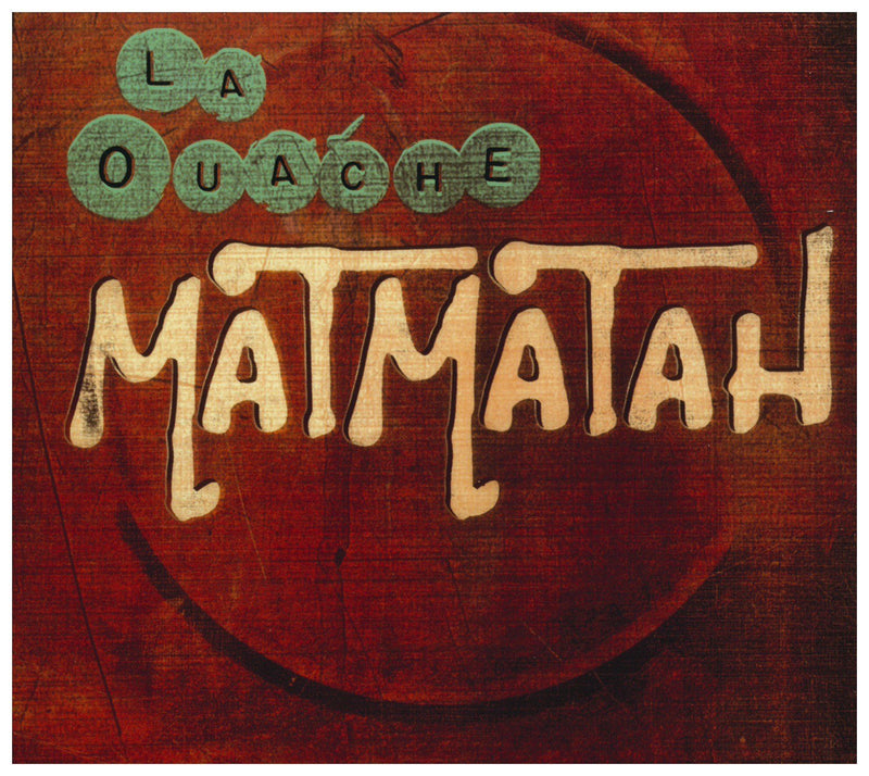 Matmatah - La Ouache