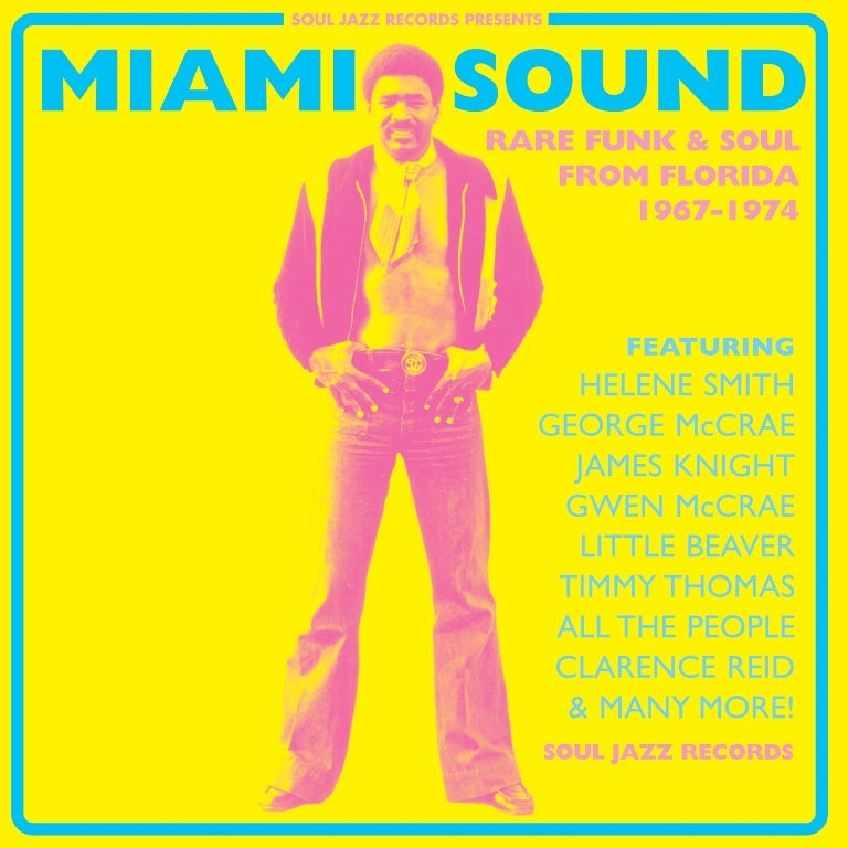 Miami Sound: Rare Funk & Soul from Florida 1967-1974