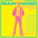 Miami Sound: Rare Funk & Soul from Florida 1967-1974