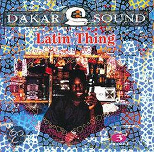 Dakar Sound 3/latin Thing