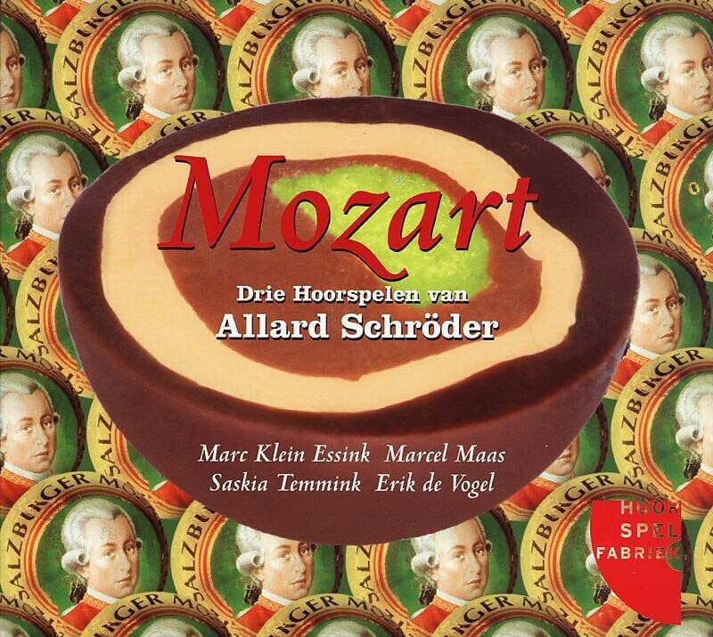 Mozart: drie hoorspelen van Allard Schroder (HoorSpelFabriek)