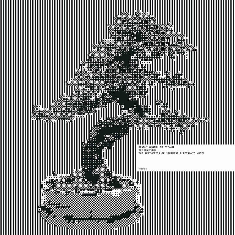 Denshi Ongaku No Bigaku: The Aesthetics of Japanese Electronic Music - Volume 2