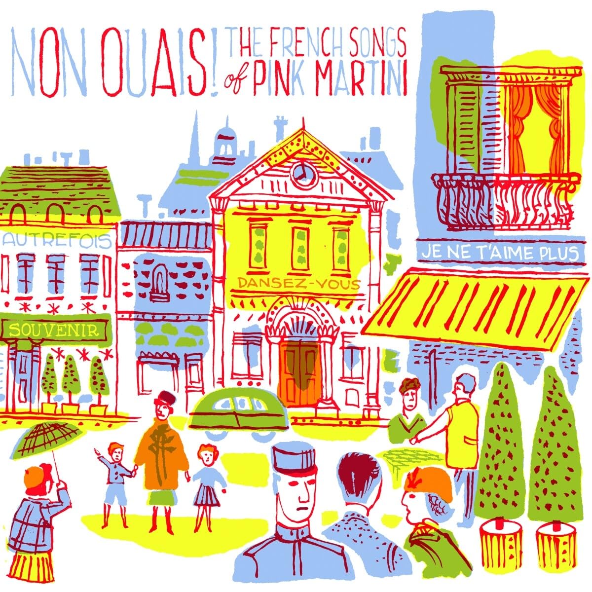 Non Ouais! the French Songs of Pink Martini