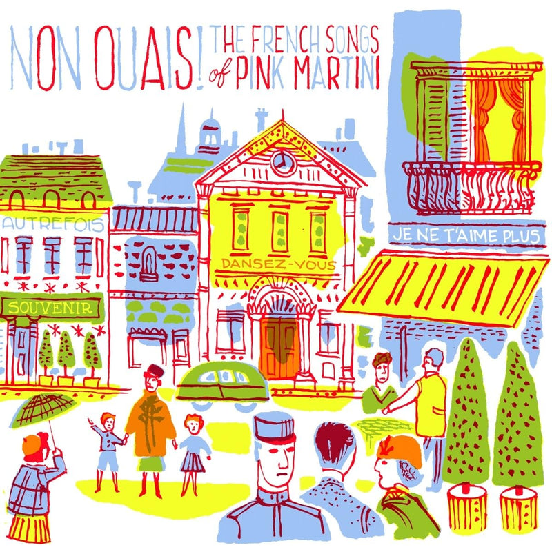 Non Ouais! the French Songs of Pink Martini
