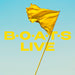 B•O•A•T•S LIVE
