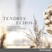 Blavet/F. Couperin/Leclair/Marais: Tendres Échos