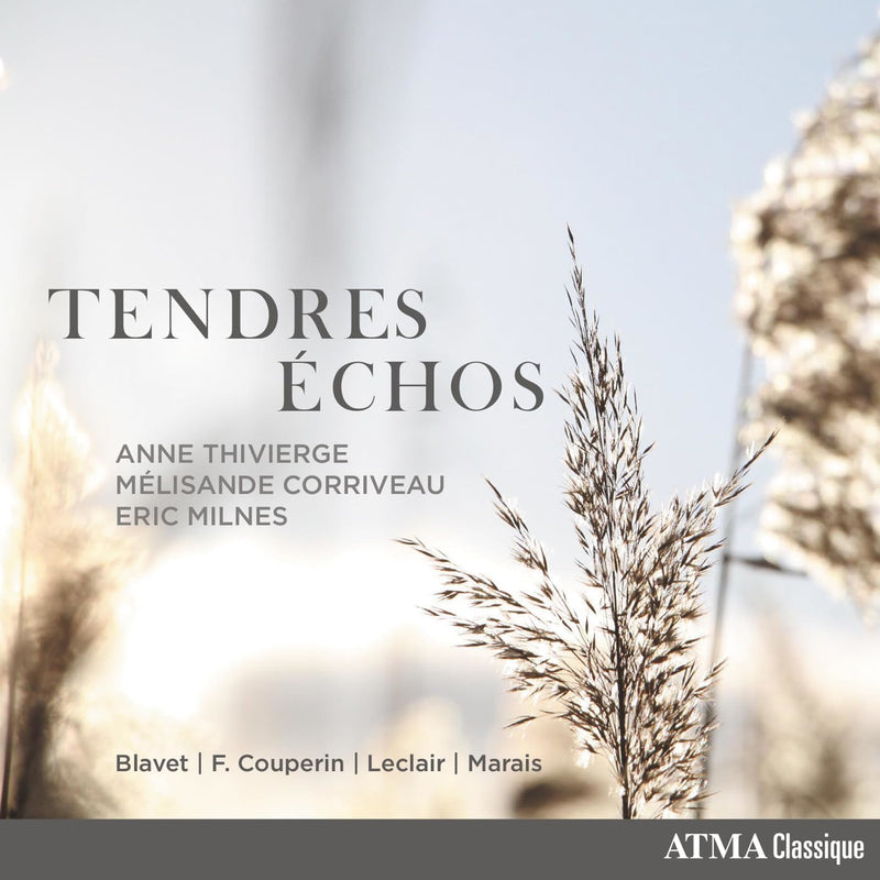 Blavet/F. Couperin/Leclair/Marais: Tendres Échos